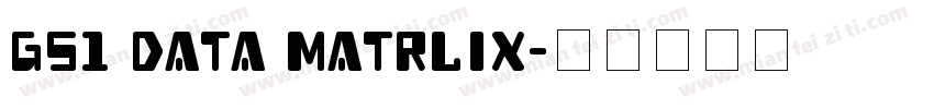 GS1 Data Matrlix字体转换